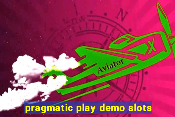 pragmatic play demo slots